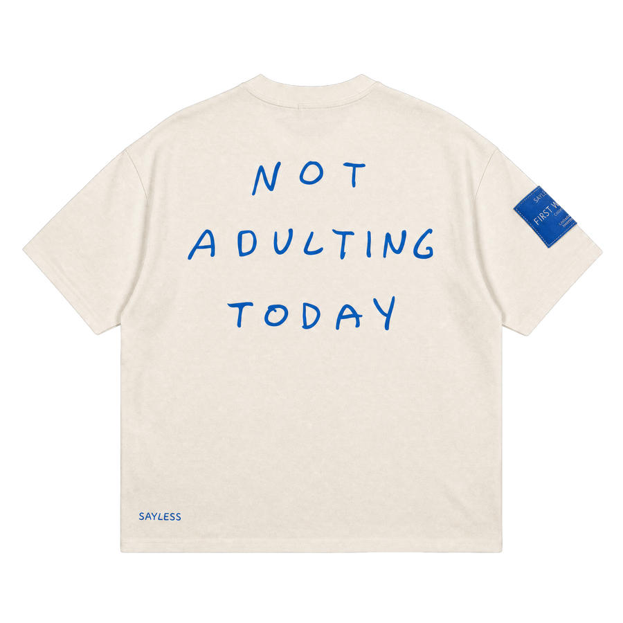 T-shirt "Not Adulting today"