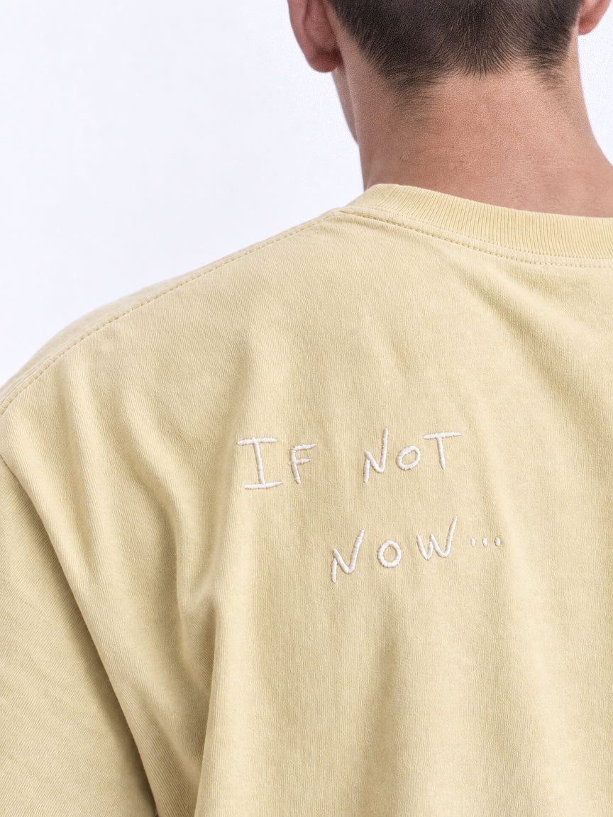 T-shirt "If not now... when?" - Lemon wash