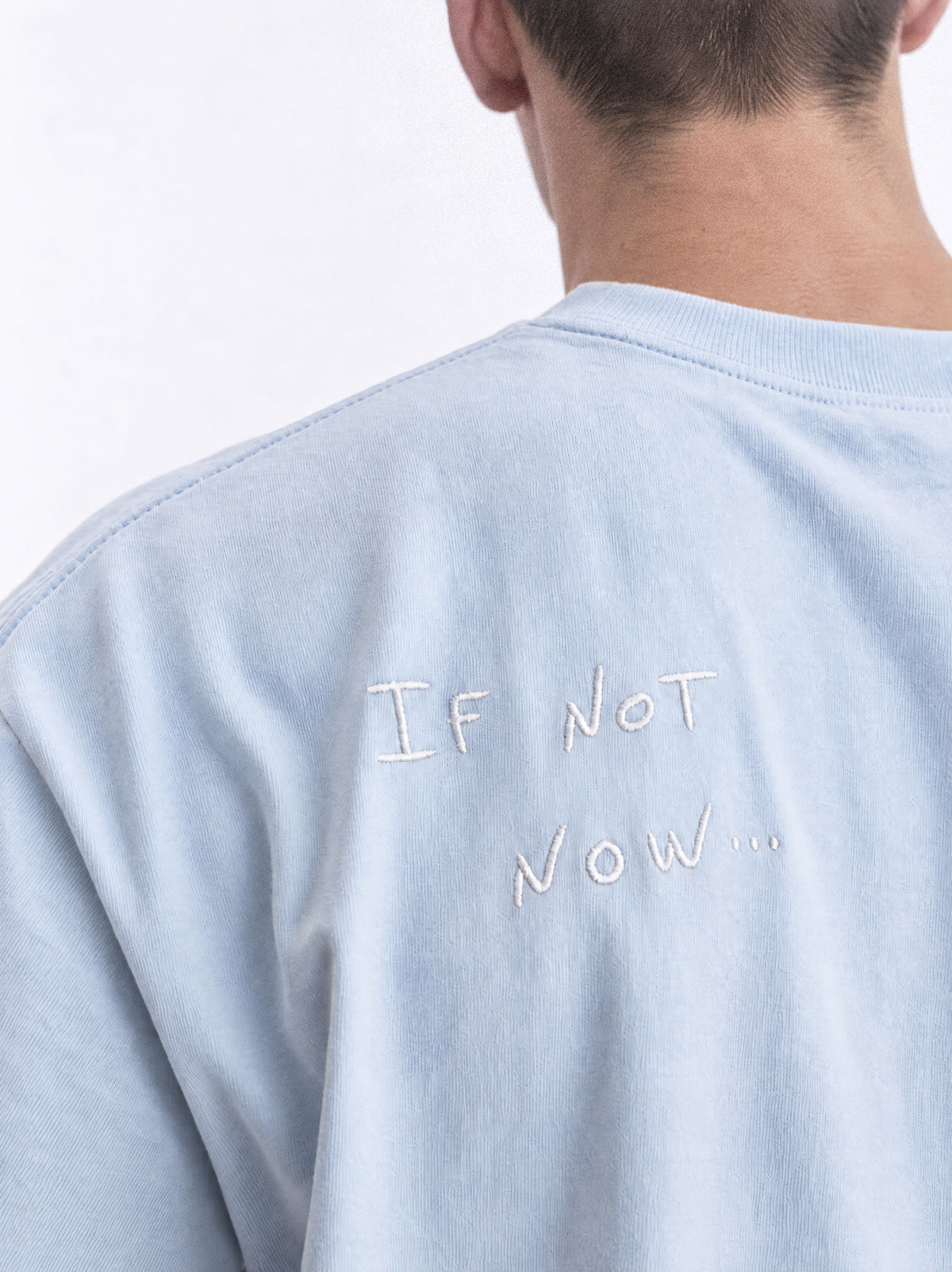 T-shirt "If not now... when?" - Sky blue