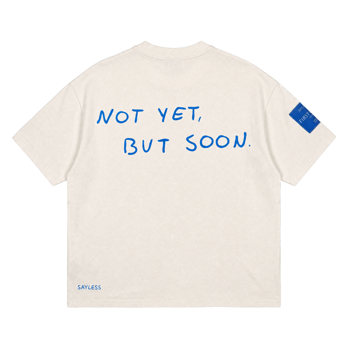 T-shirt "Not yet, but soon."