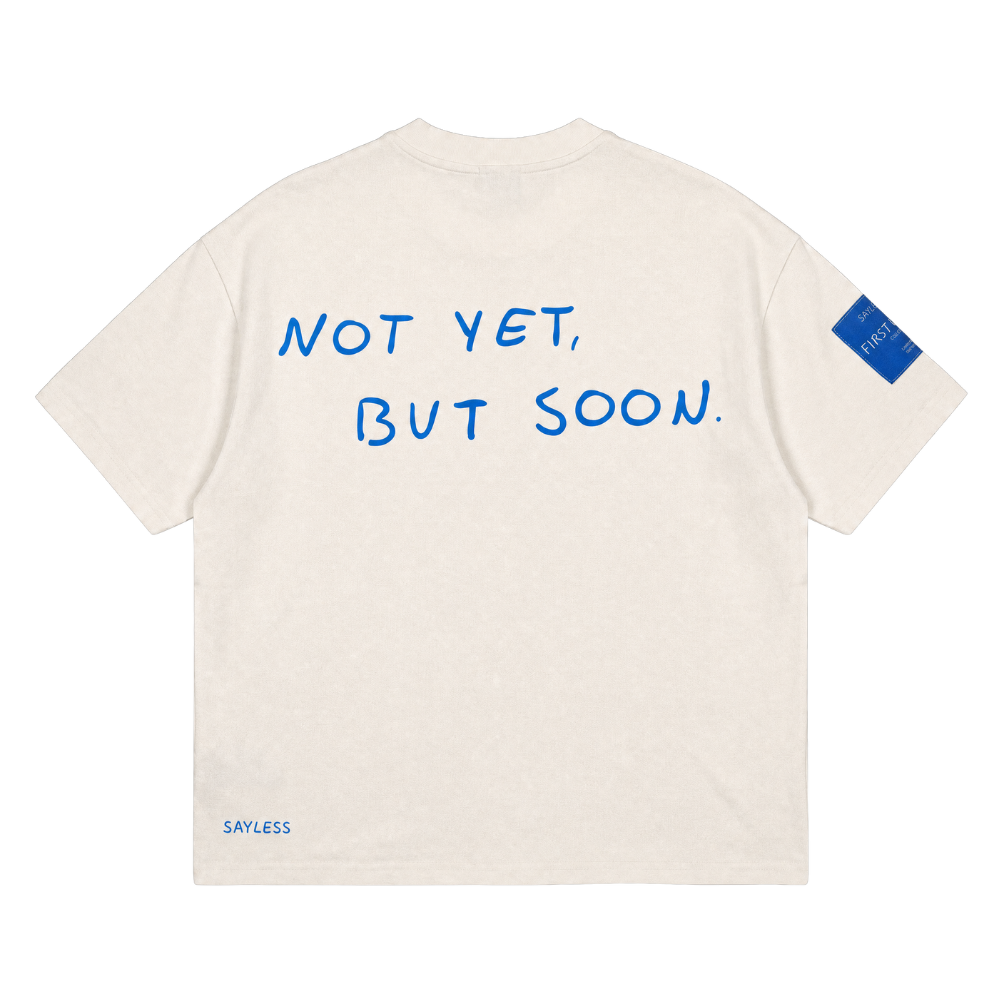 T-shirt "Not yet, but soon."