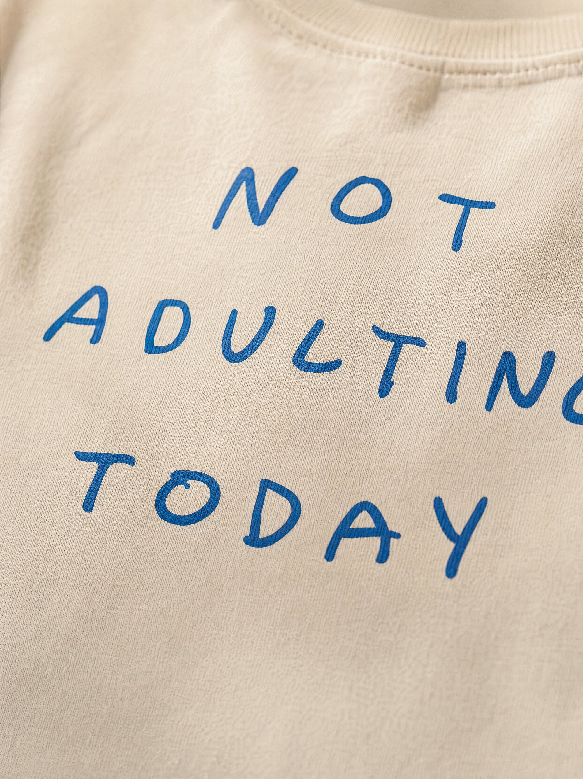 T-shirt "Not Adulting today"