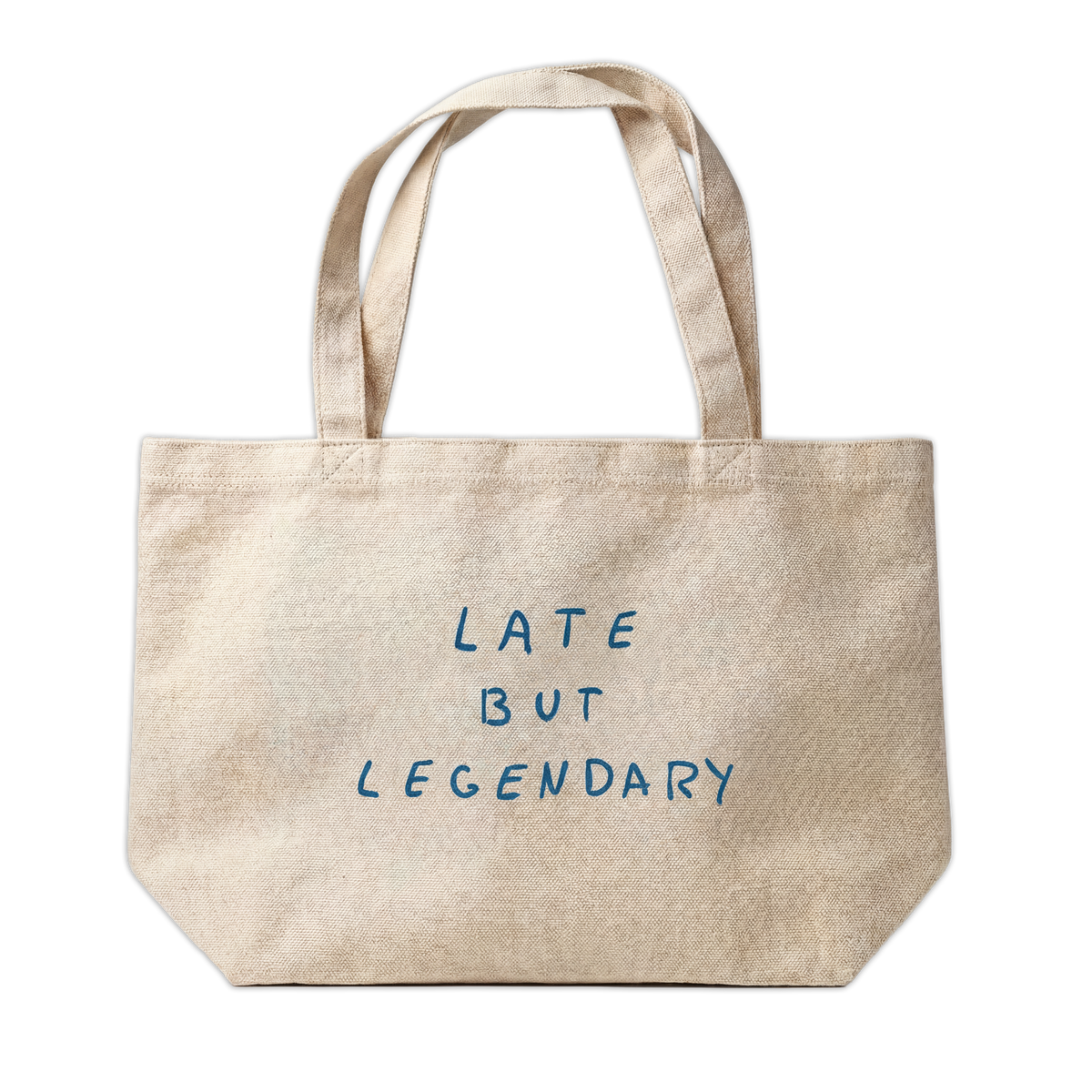 Tote Bag "Late but Legendary"