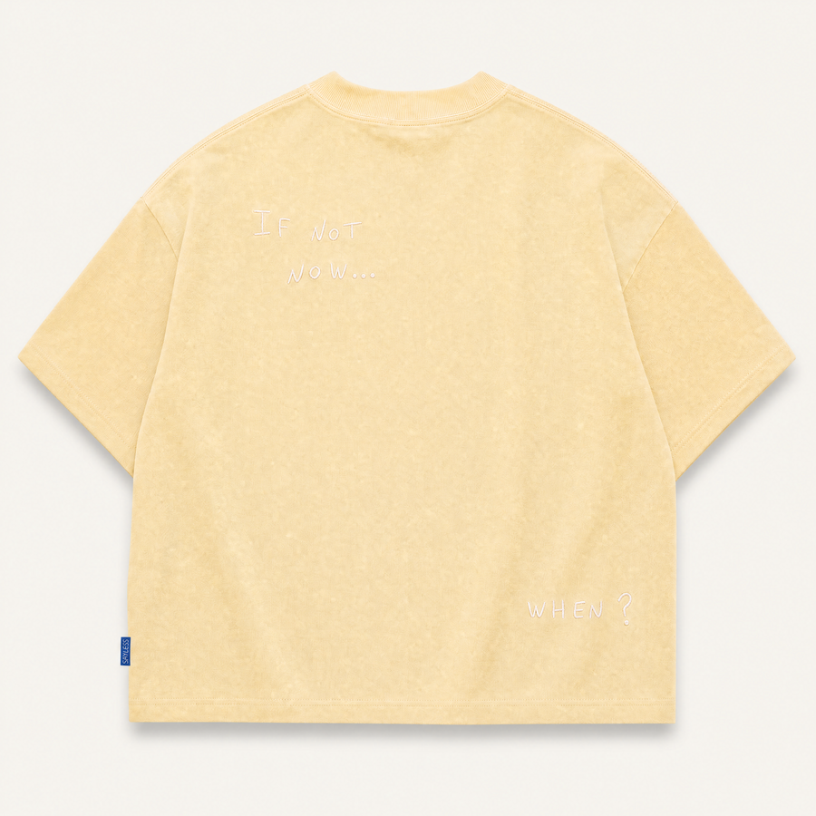 T-shirt "If not now... when?" - Lemon wash