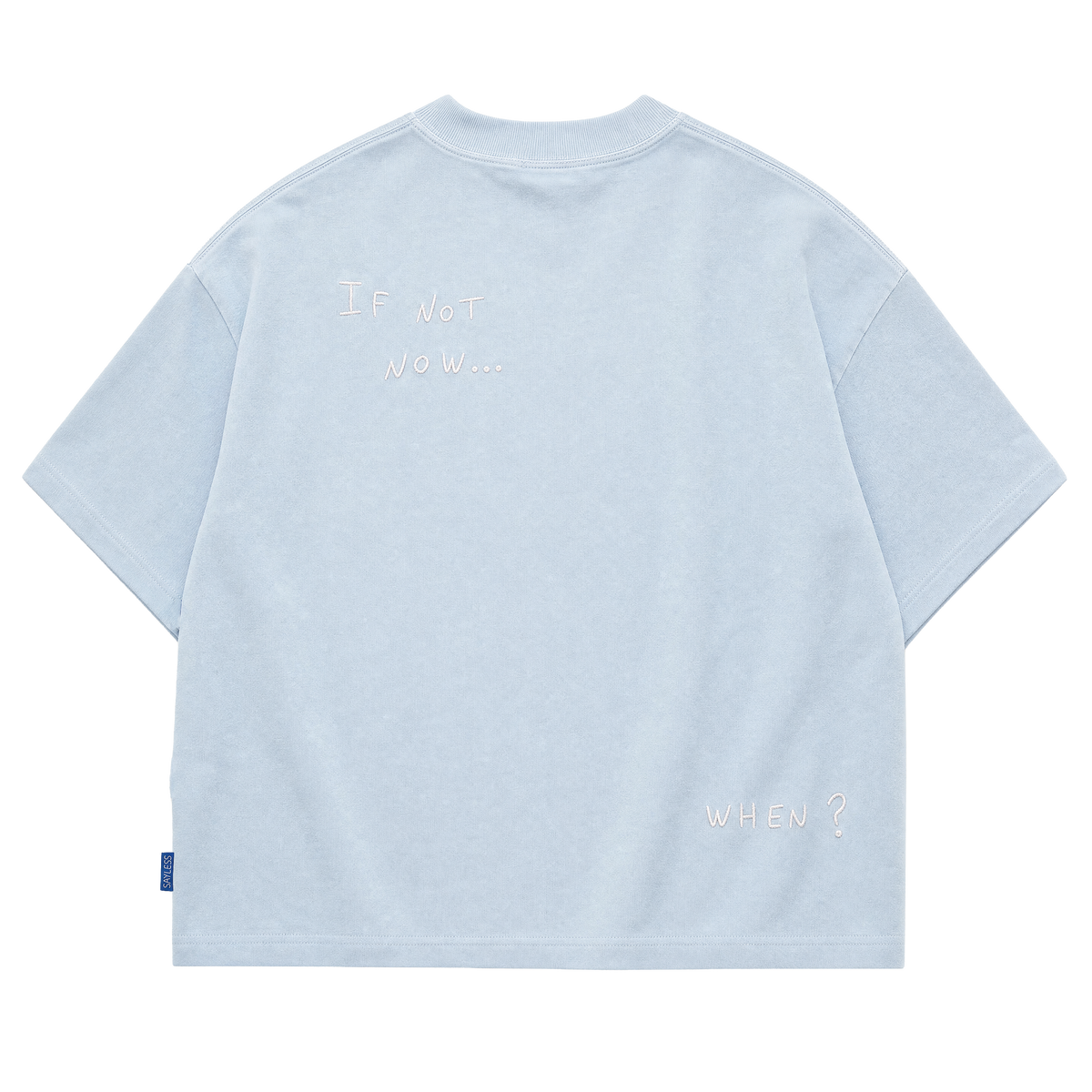 T-shirt "If not now... when?" - Sky blue