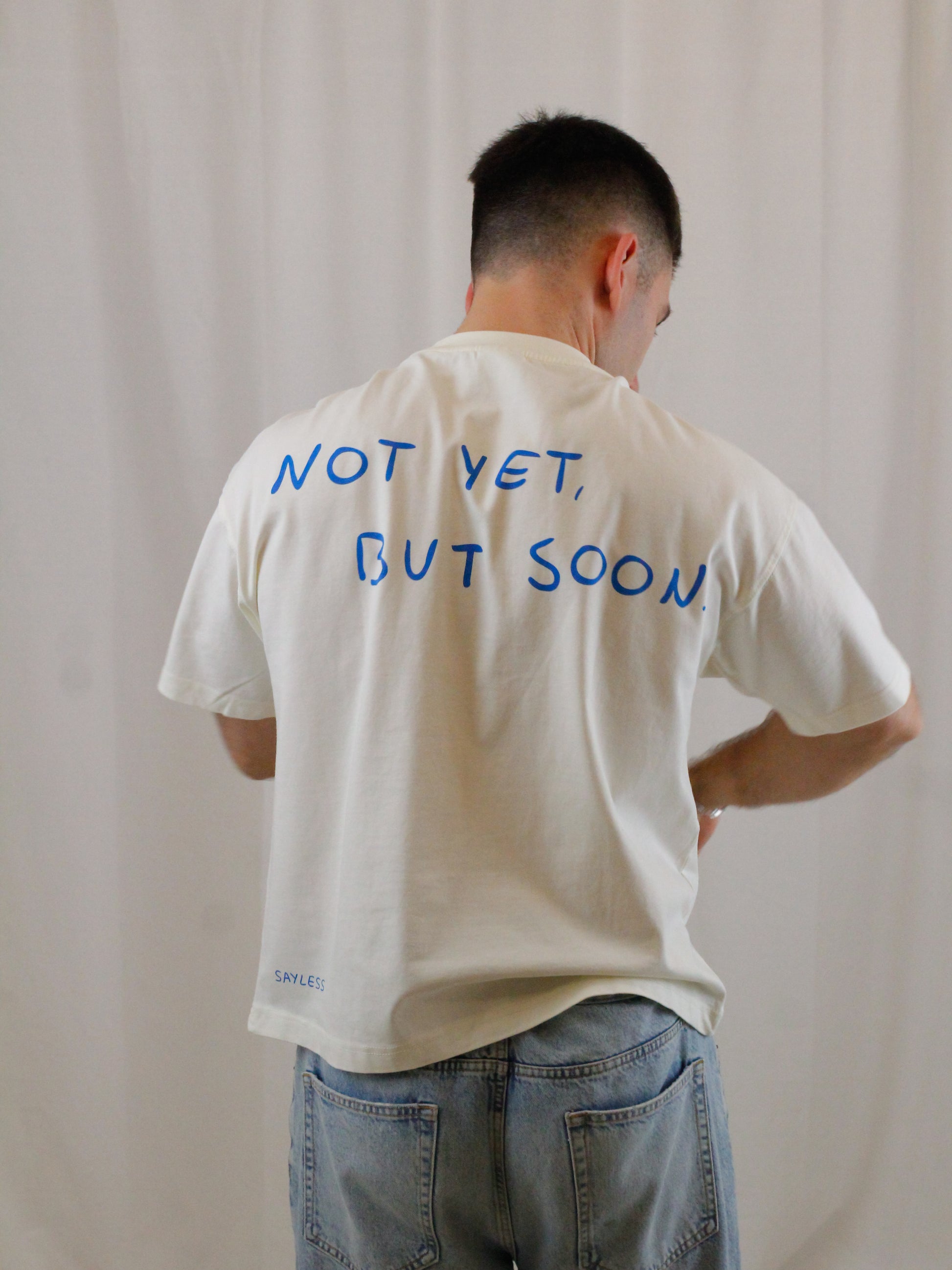 Camiseta "Not yet, but soon."