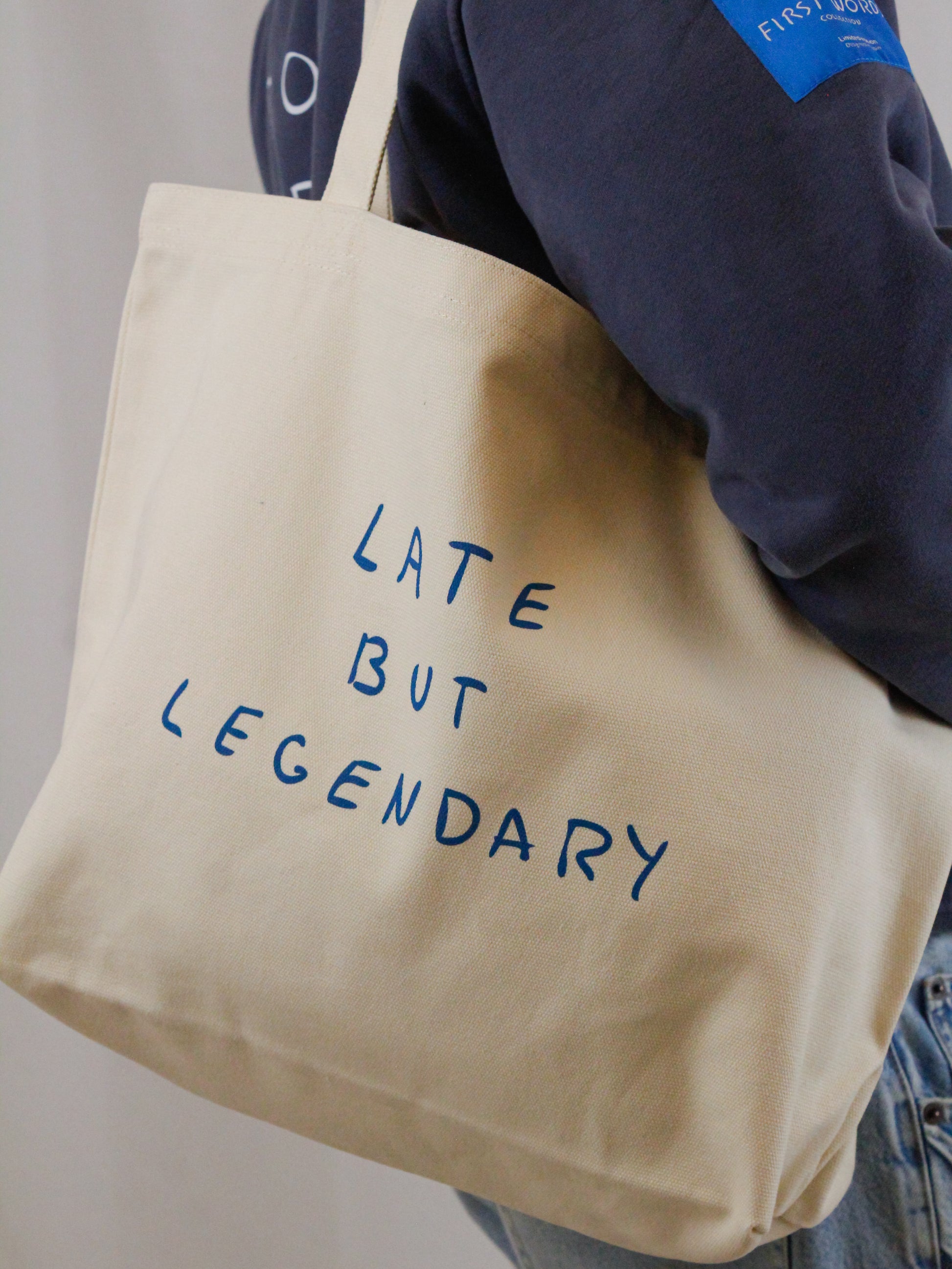 Tote Bag "Late but Legendary"
