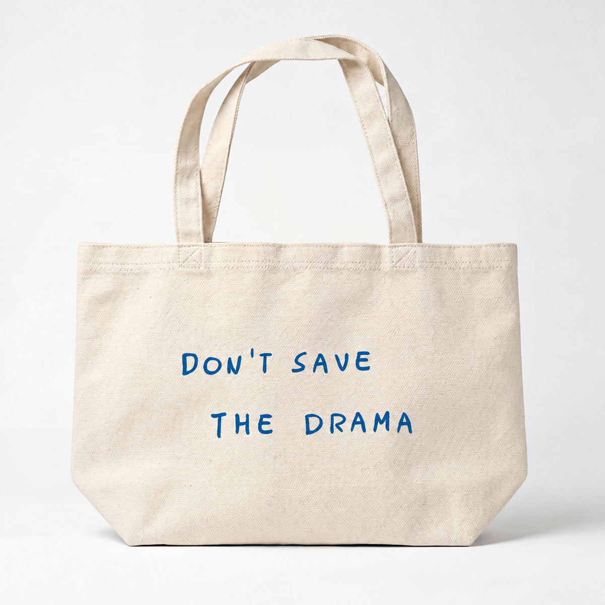 Tote Bag "Don't save the drama"