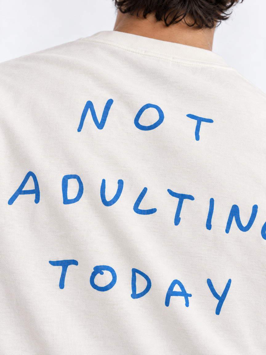 "Not Adulting Today" T-Shirt